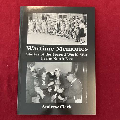 War Time Memories Andrew Clark